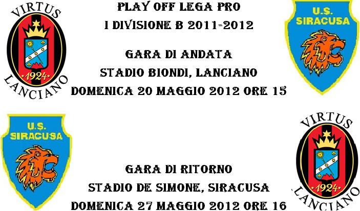 Play off Lega Pro Siracusa-Virtus Lanciano date e orari