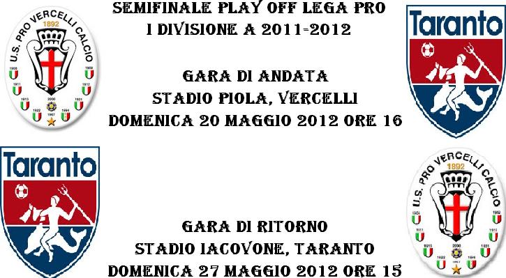 Lega Pro play off Taranto-Pro Vercelli date e orari