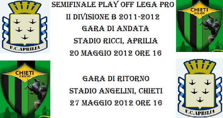 Lega Pro play off Aprilia-Chieti date e orari