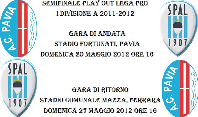 Play out Lega Pro Pavia-Spal date e orari