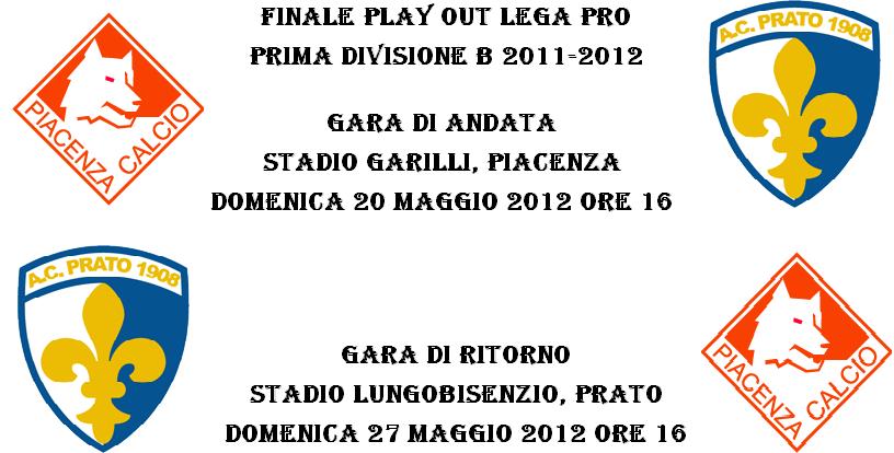 Play out Lega Pro Prato-Piacenza date e orari