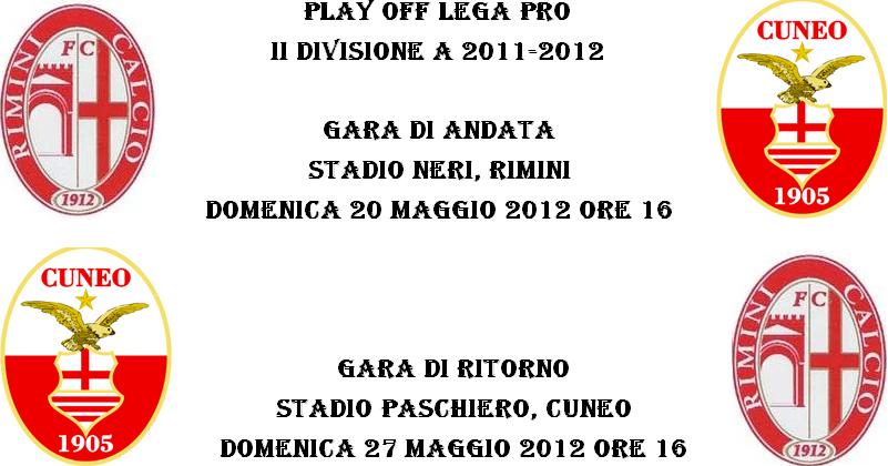 Play off Lega Pro Rimini-Cuneo date e orari
